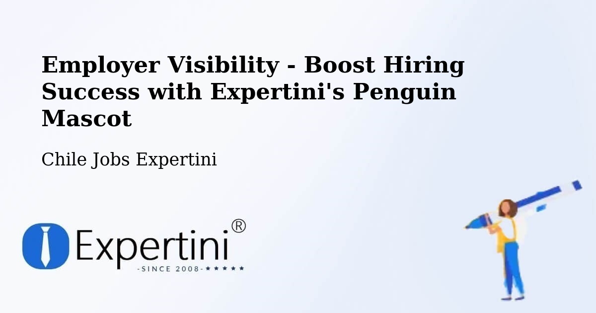 CV and Resume Visibility Optimization – Chépica - Chile Jobs Expertini